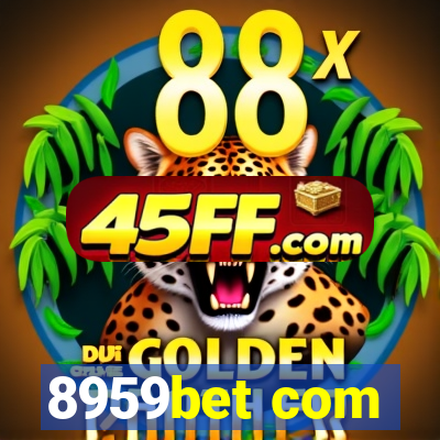 8959bet com